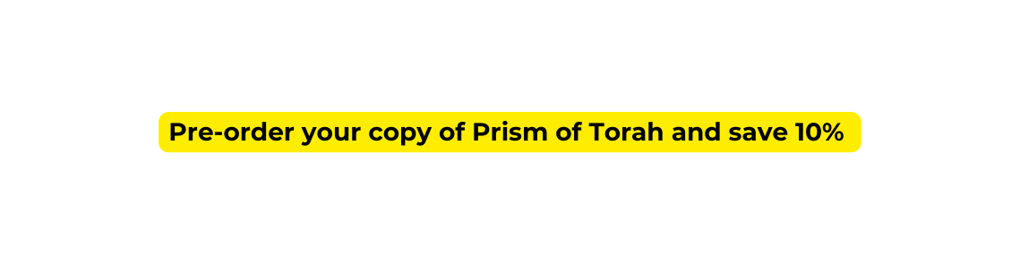 Pre order your copy of Prism of Torah and save 10